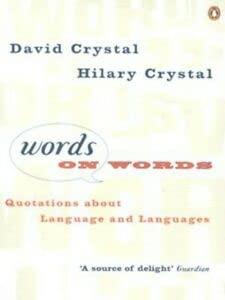 Words On Words: Quotations About Language And Languages