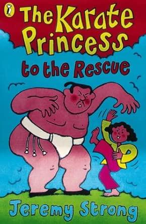 The Karate Princess to the Rescue