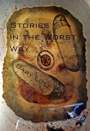 Stories in the Worst Way