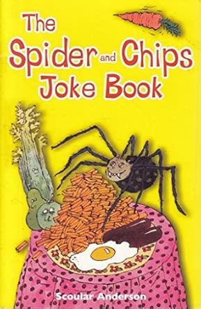 The Spider and Chips Joke Book