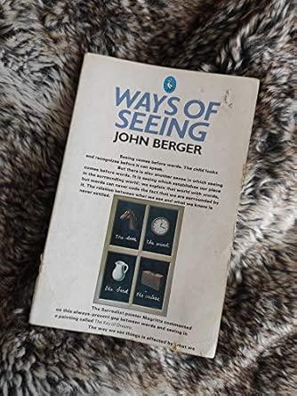 Ways of Seeing: Based on the BBC Television Series