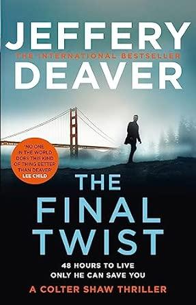 The Final Twist: Colter Shaw Thriller