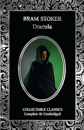 Dracula: A Mystery Story & Dracula's Guest