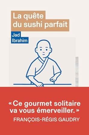 La qute du sushi parfait