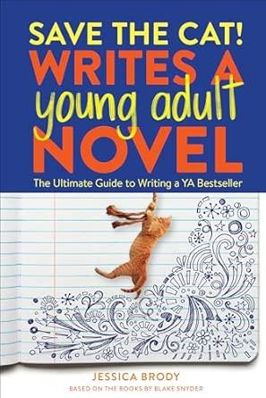 Save the Cat! Writes a Young Adult Novel
