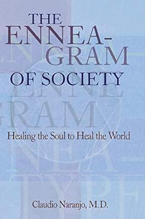 The Enneagram of Society: Healing the Soul to Heal the World