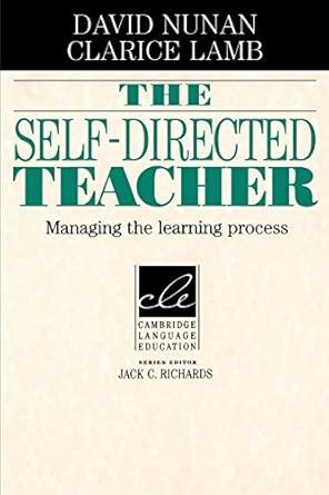 The Self-Directed Teacher: Managing the Learning Process