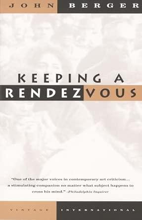 Keeping a Rendezvous: Essays