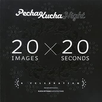 Pecha Kucha Night: 20 Images x 20 Seconds