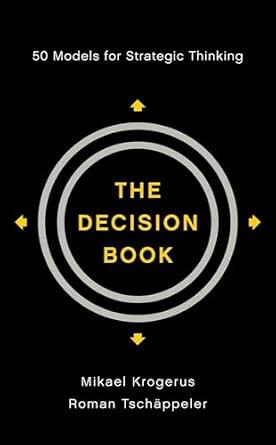 The Decision Book: 50 Models for Strategic Thinking