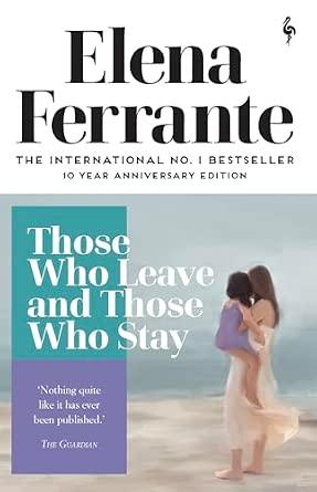 Those Who Leave and Those Who Stay