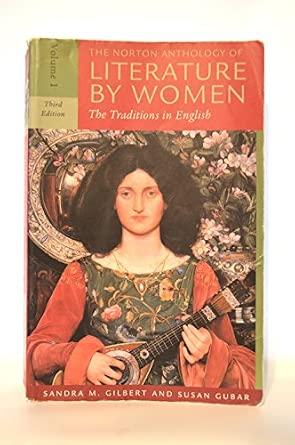 The Norton Anthology of Literature by Women, Vol. 1