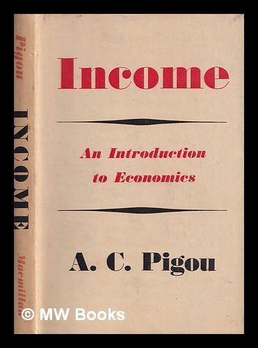Income: An Introduction to Economics