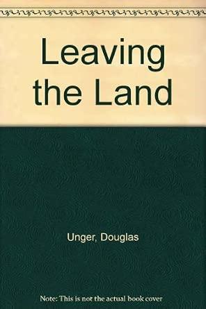Leaving the Land