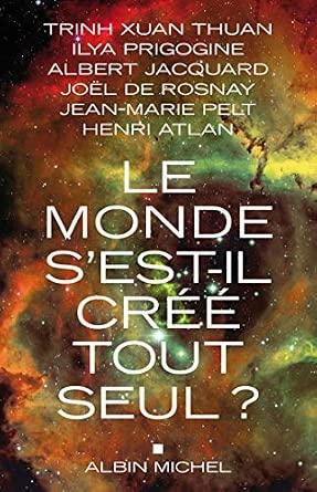 Le Monde s'est-il cr tout seul