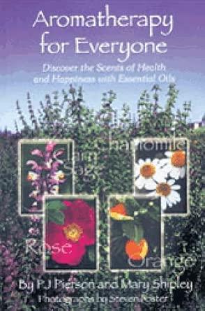 Aromatherapy for Everyone