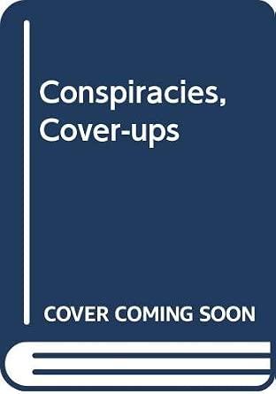 Conspiracies, Cover-ups