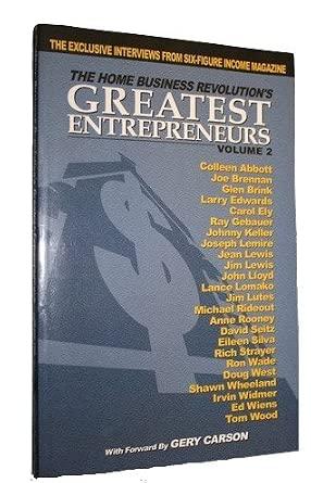 The Home Business Revolution's GREATEST ENTREPRENEURS