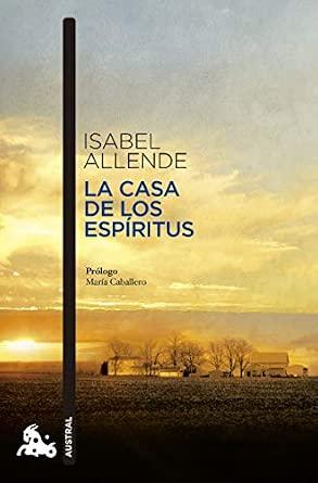 La casa de los espiritus (Spanish Edition)
