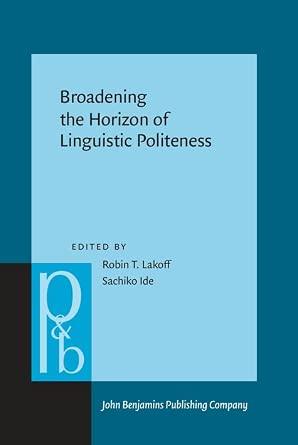 Broadening the Horizon of Linguistic Politeness