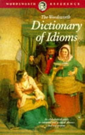 Dictionary of Idioms